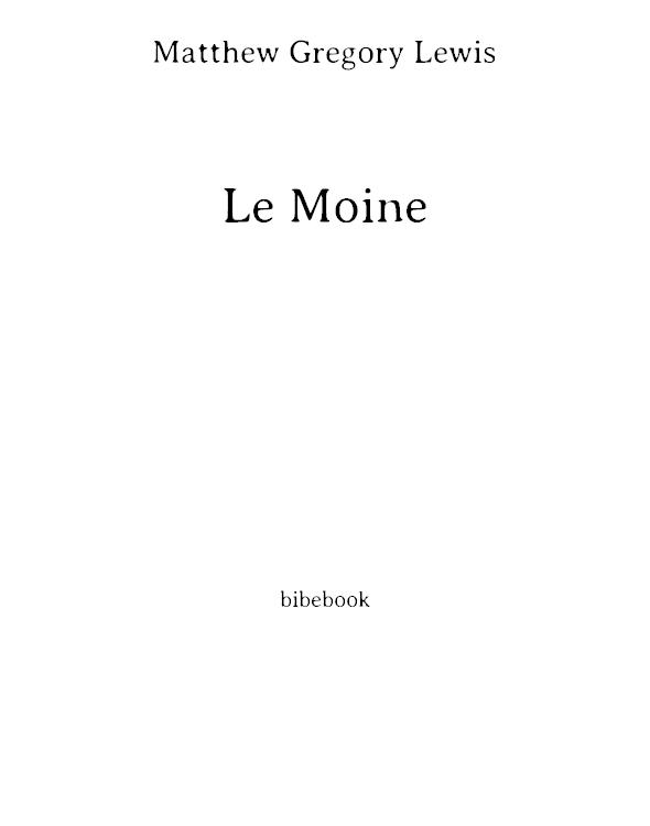 Le Moine Ou Le Pacte Infernal. Tome 4