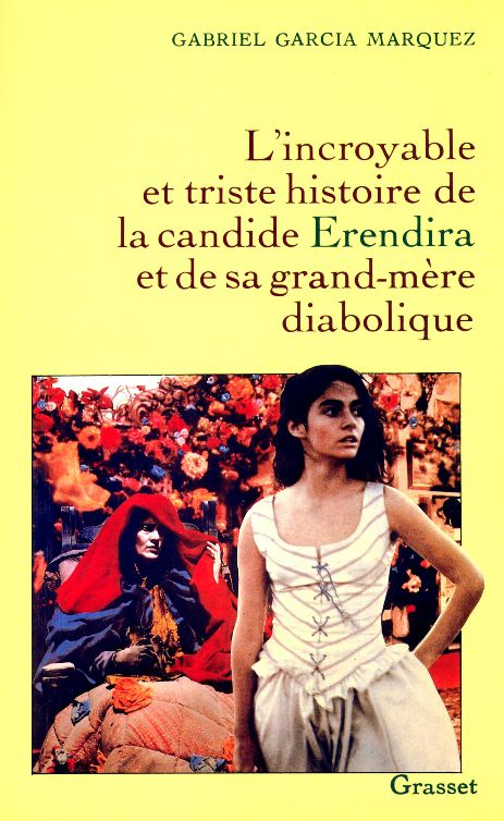 L'incroyable et triste histoire de la candide Erendira et de sa grand-mère diabolique
