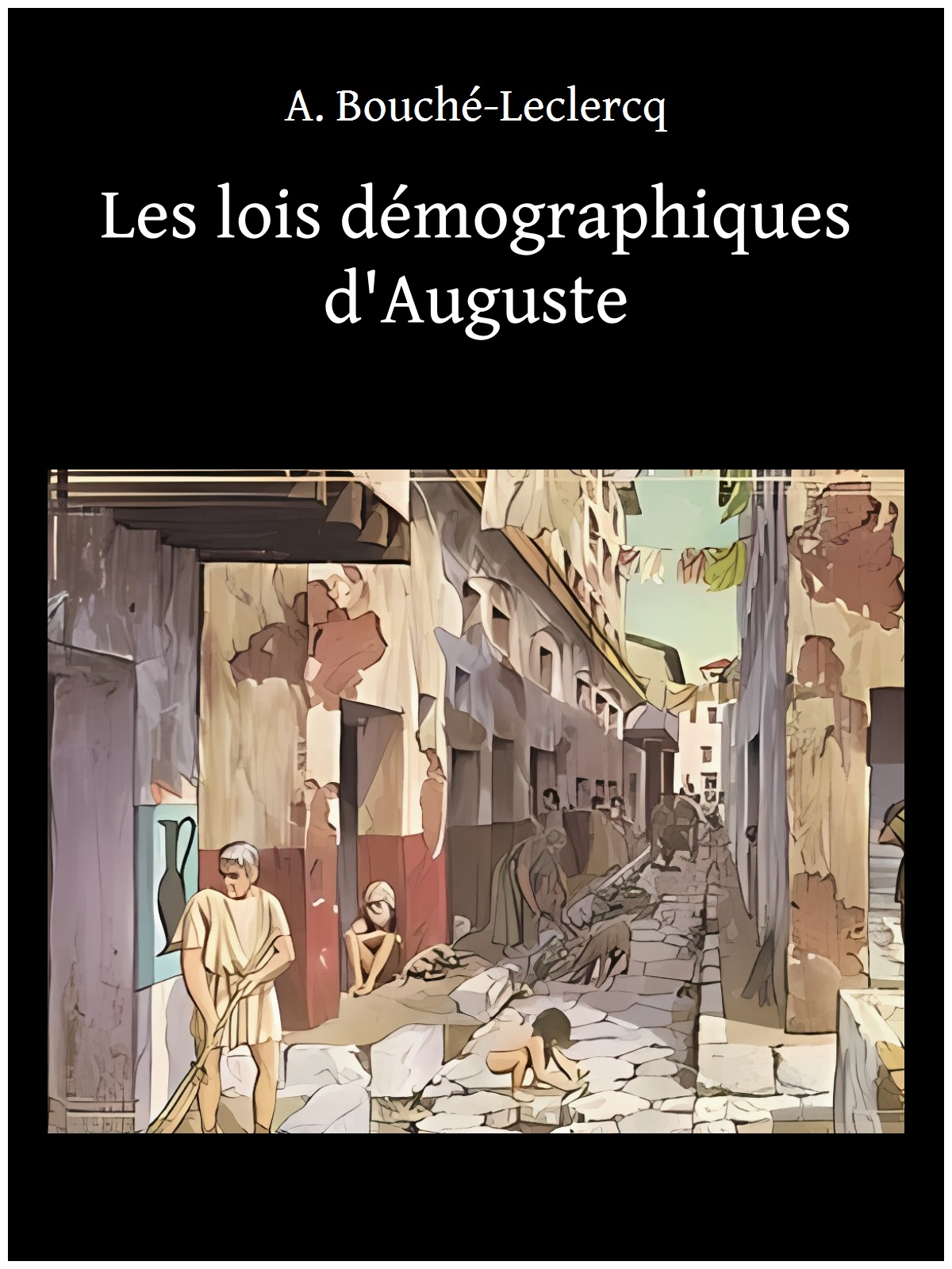 Les lois démographiques d'Auguste