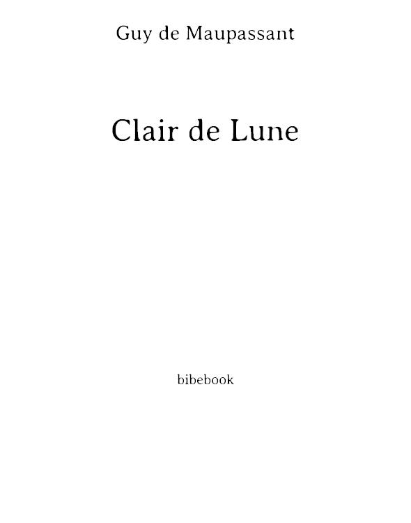 Clair de lune et autres nouvelles