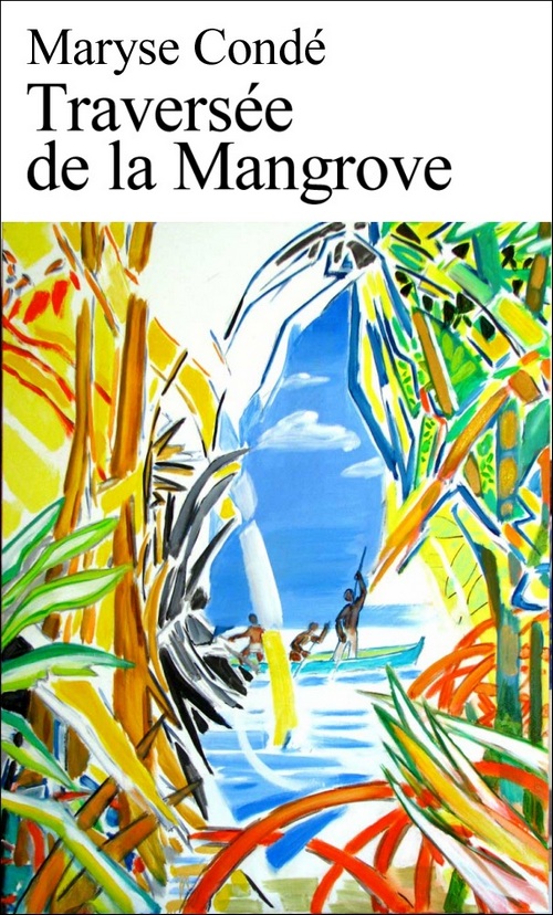 Traversee De La Mangrove (Francophone) by Maryse Conde (1989-06-01)