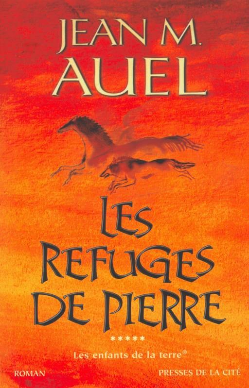 Les enfants de la Terre Tome 5 : Les refuges de pierre