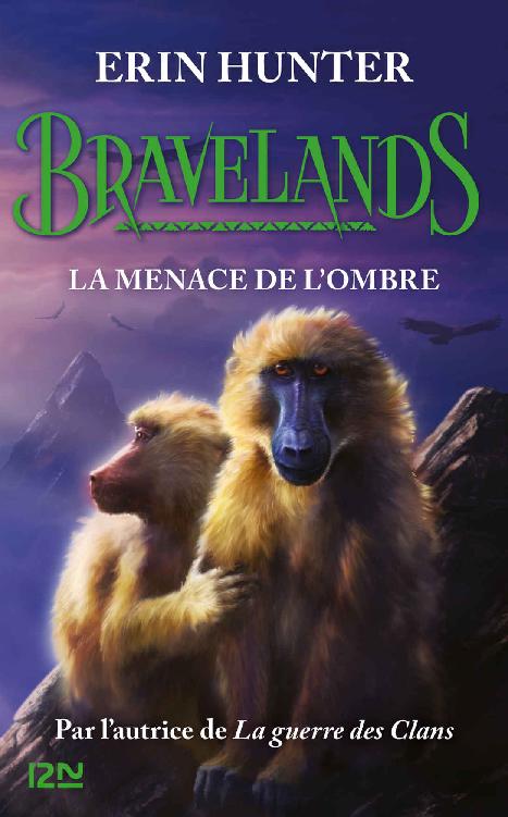 Bravelands - T4 : La menace des ombres