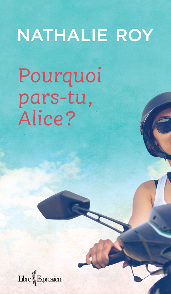 Pourquoi pars-tu, Alice ?