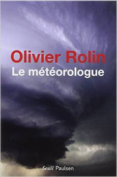 Le Météorologue (Fiction & Cie) (French Edition)