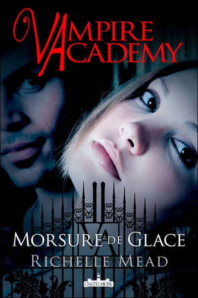 Vampire Academy 2 - Morsure de glace