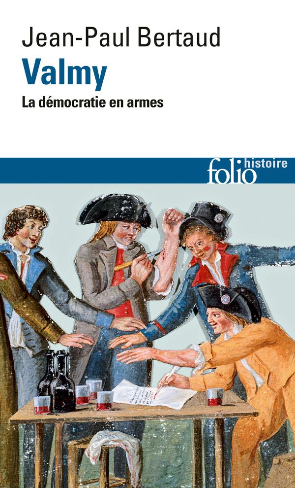 Valmy - La démocratie des armes