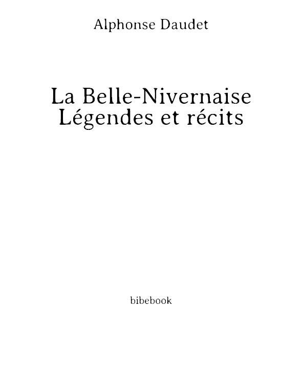 La Belle-Nivernaise - Légendes et récits