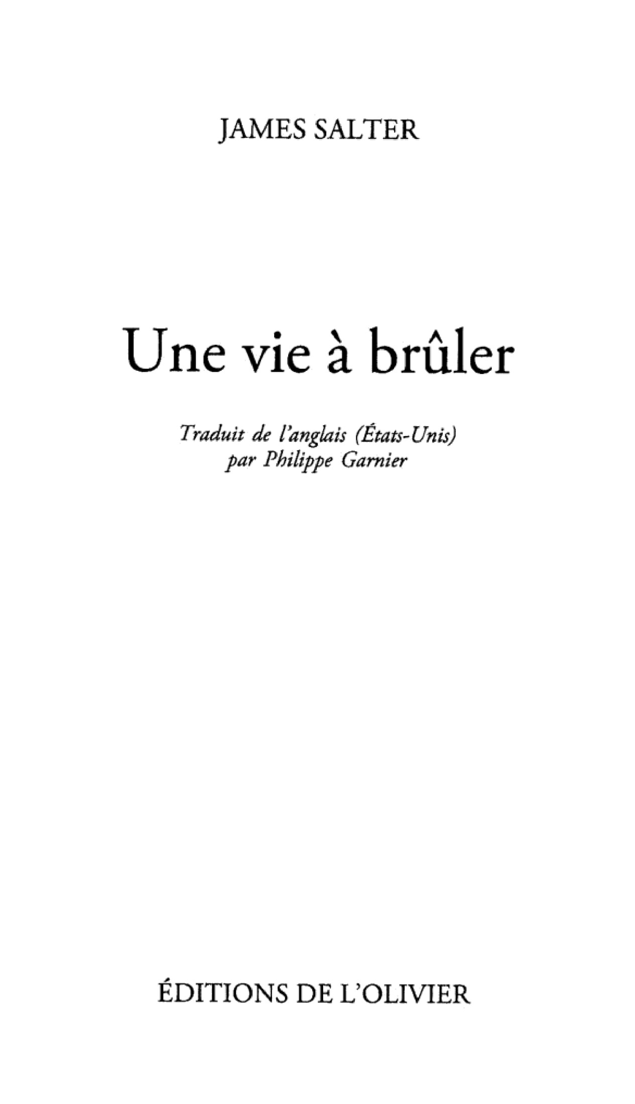 Une vie à brûler