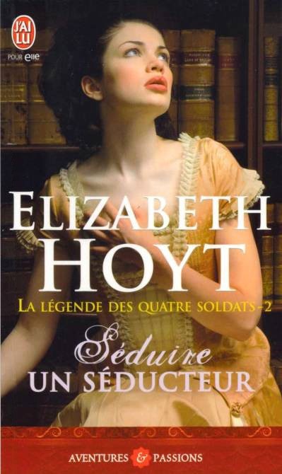 La légende des quatre soldats (Tome 2) - Séduire un séducteur