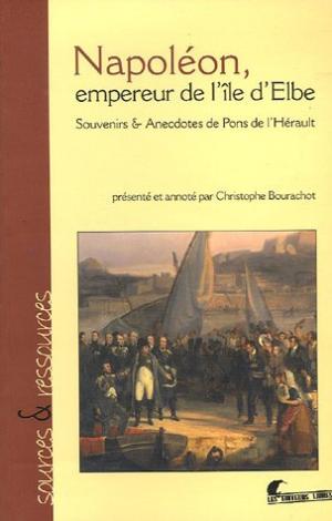 Souvenirs et anecdotes de l'île d'Elbe