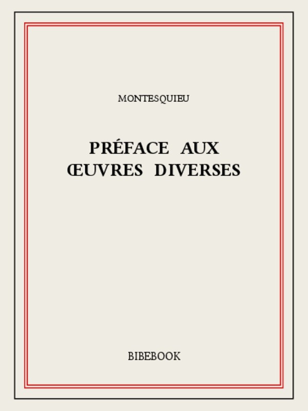 Préface aux œuvres diverses