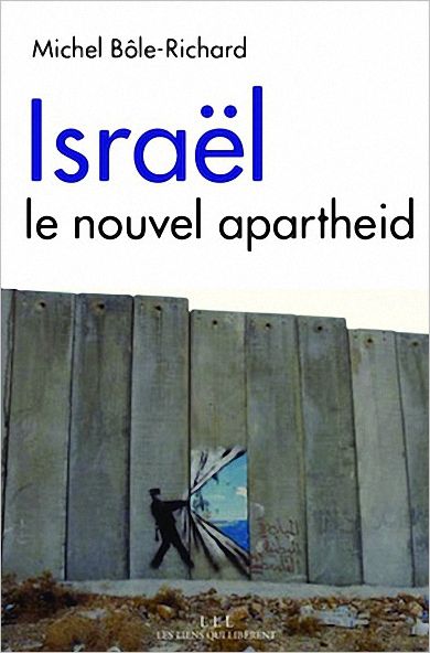 Israël, le nouvel apartheid