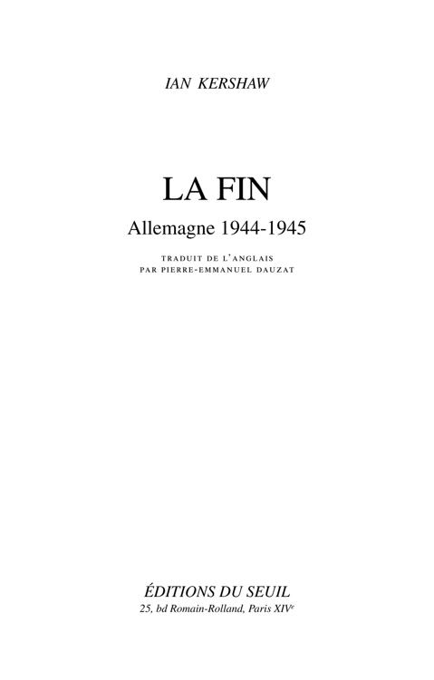 La fin Allemagne 1944-1945 - Ian Kershaw