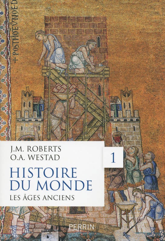 Histoire du monde 01 - Les âges anciens