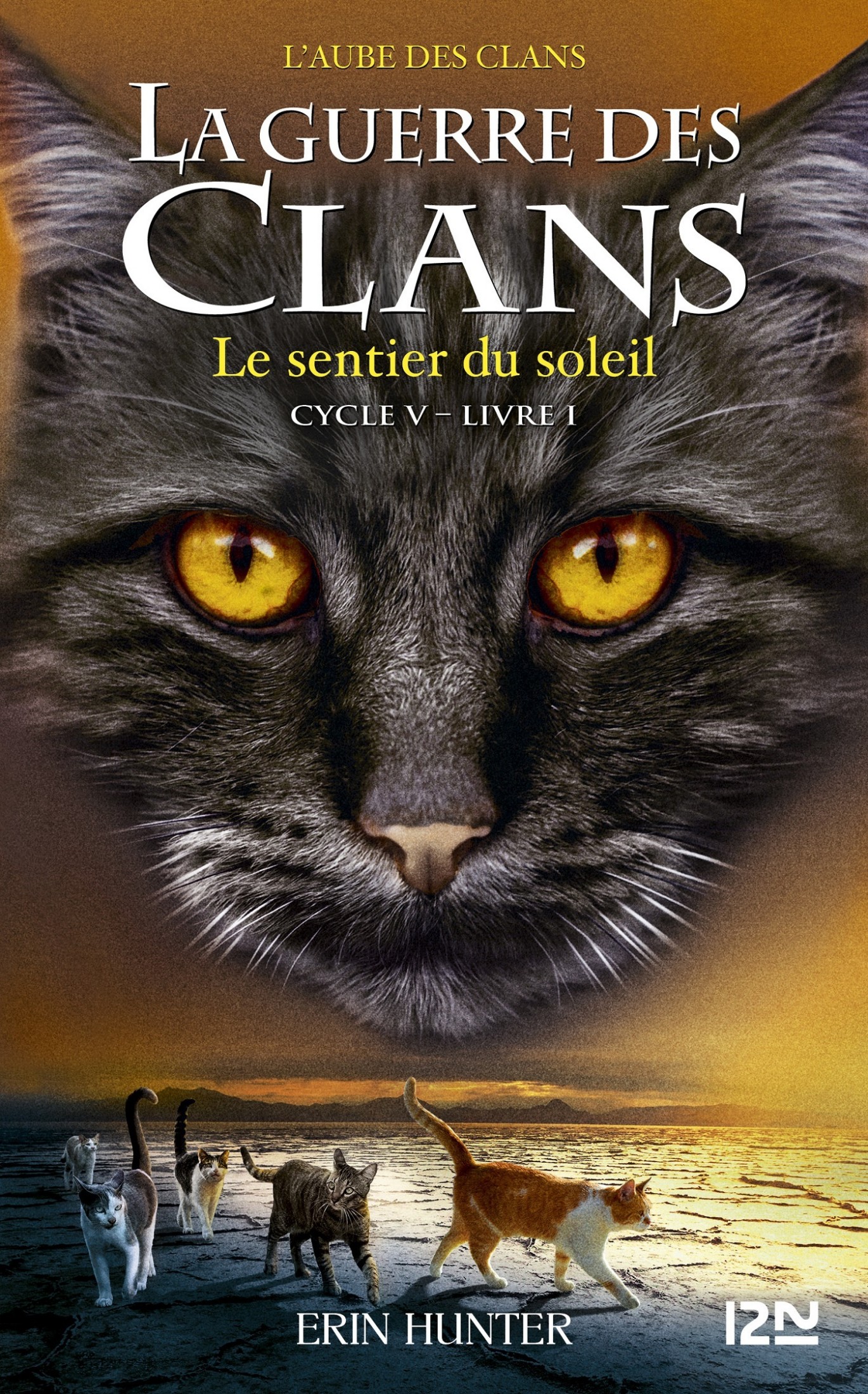 La guerre des Clans - Cycle V - Livre I : Le sentier du soleil