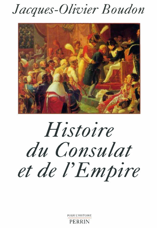 Histoire du Consulat et de l'Empire: 1799-1815