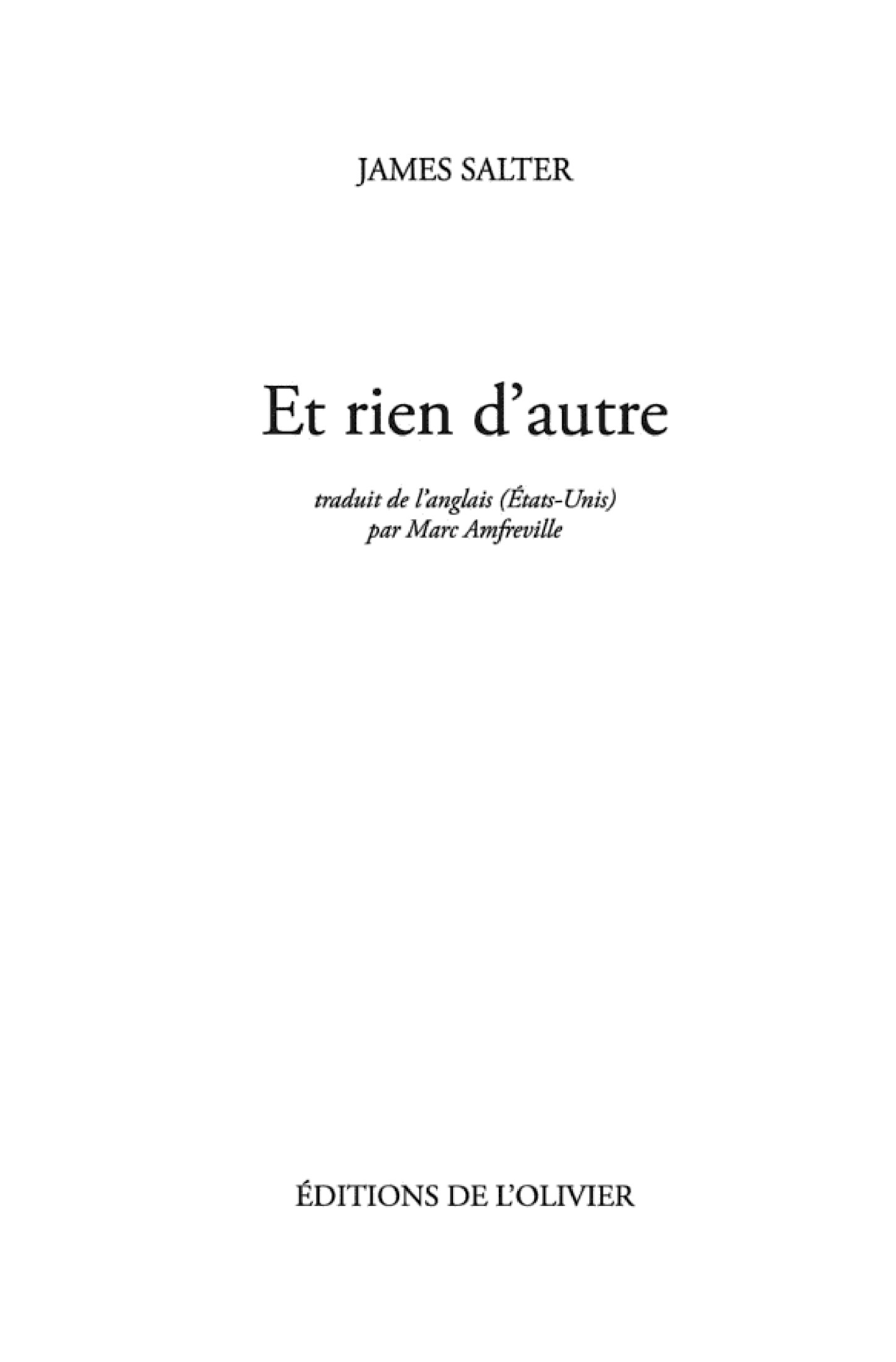 Et rien d'autre (L'Olivier, 21 août)