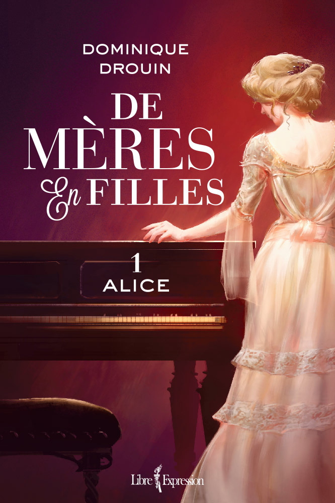 De mères en filles, tome 1 Alice