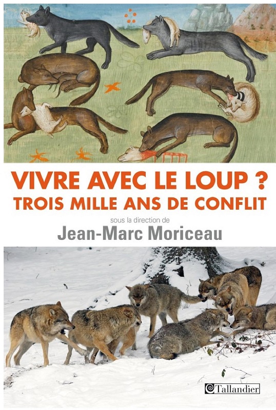 Vivre Avec Le Loup ? Trois Mille Ans de Conflit