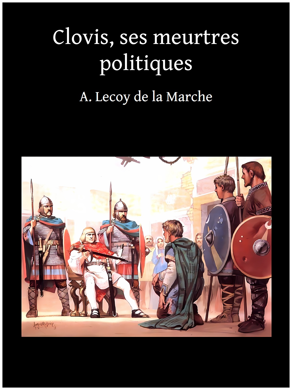 Clovis, ses meurtres politiques