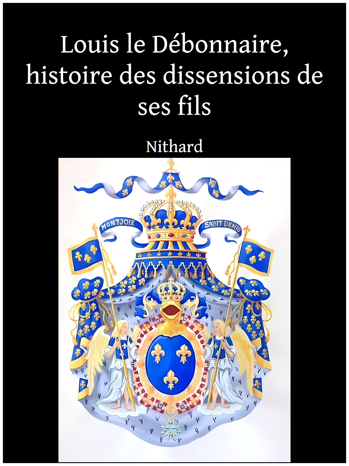 Louis le Débonnaire, histoire des dissensions de ses fils