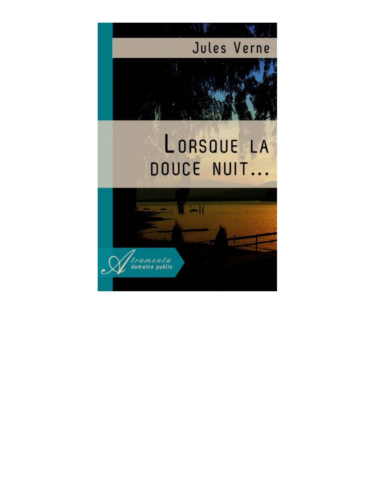 Lorsque la douce nuit...