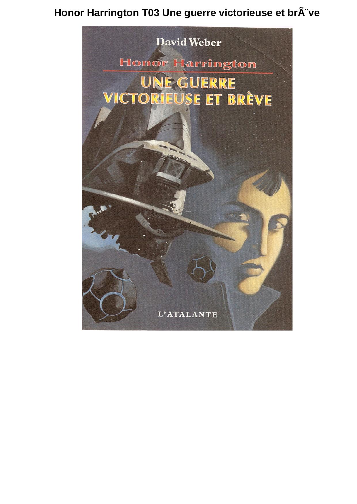 Honor Harrington T03 Une guerre victorieuse et brève