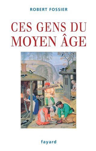 Ces Gens Du Moyen Âge