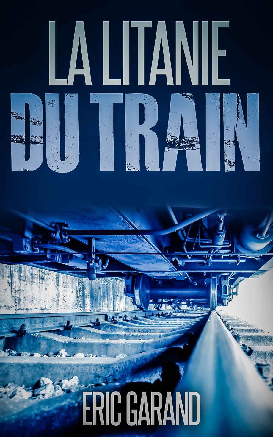 La Litanie du Train