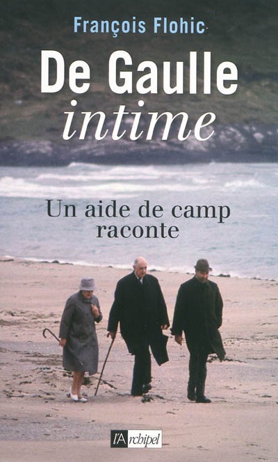 De Gaulle Intime - François Flohic