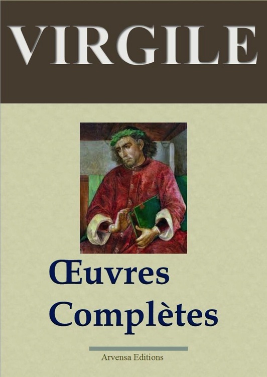 Les Oeuvres Complètes de Virgile