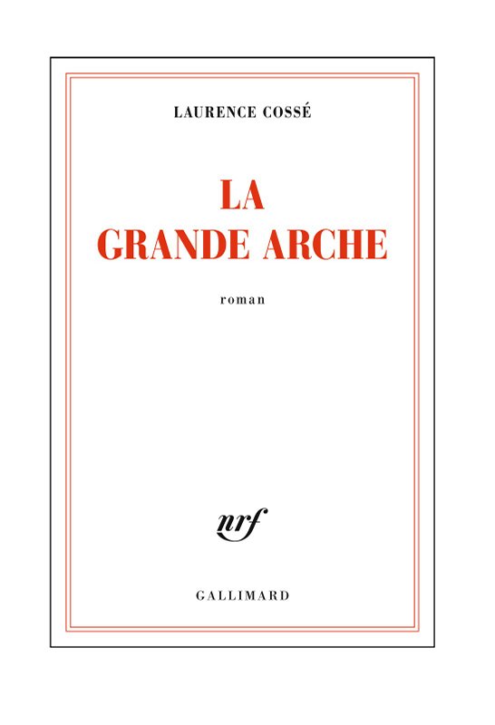 La Grande Arche (Gallimard, 7 janvier)