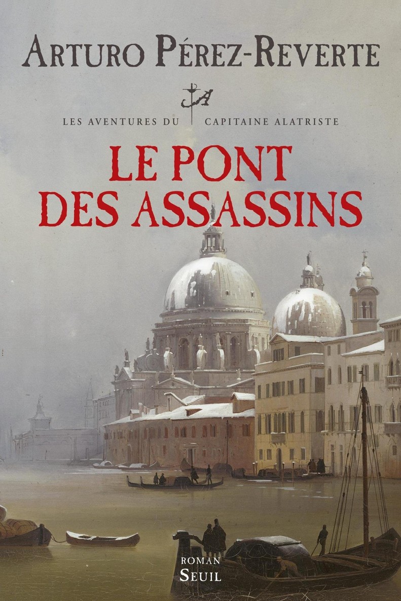 Les aventures du capitaine Alatriste - Le Pont des assassins T7