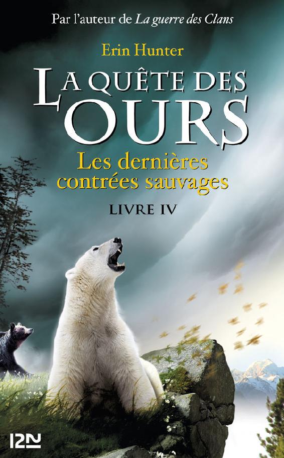 La quête des ours tome 4 (French Edition)