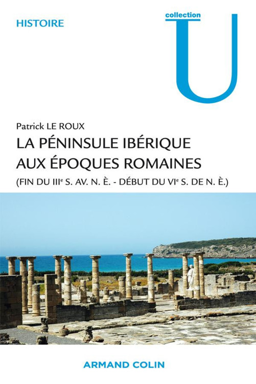 La péninsule ibérique aux époques romaines:
