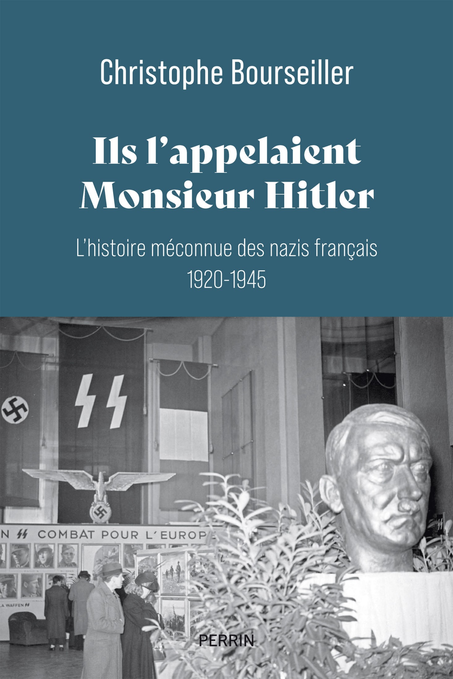 Ils l’appelaient « Monsieur hitler »