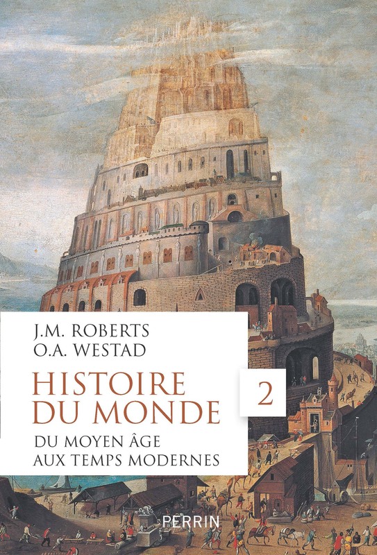 Histoire du monde 02 - Du Moyen Age aux Temps modernes