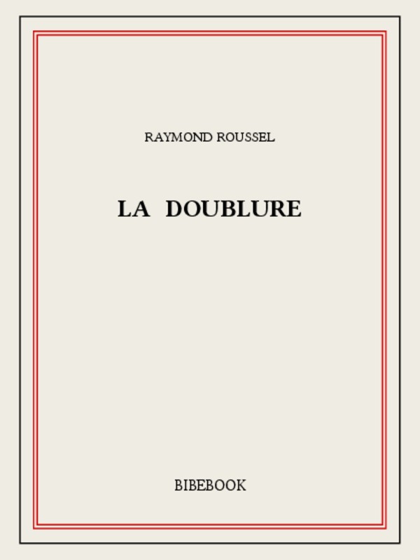 La Doublure: Roman