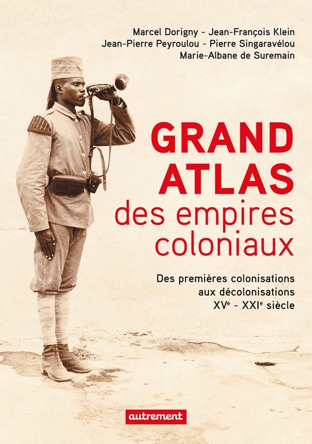 Grand Atlas des Empires coloniaux