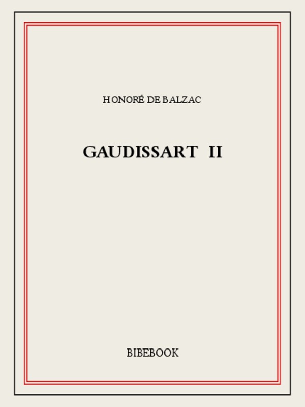 Gaudissart II: Nouvelle édition augmentée