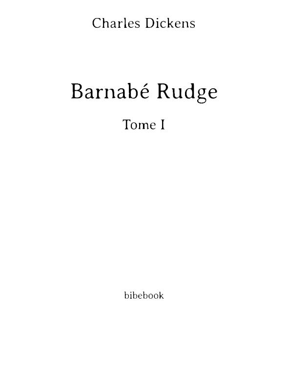 Barnabé Rudge - Tome I