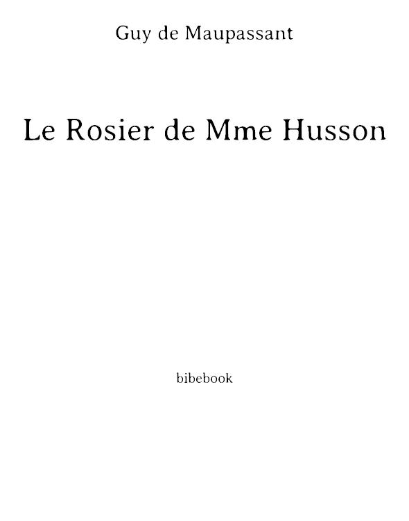 Le rosier de Mme Husson