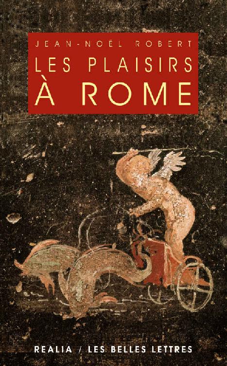 Les Plaisirs À Rome