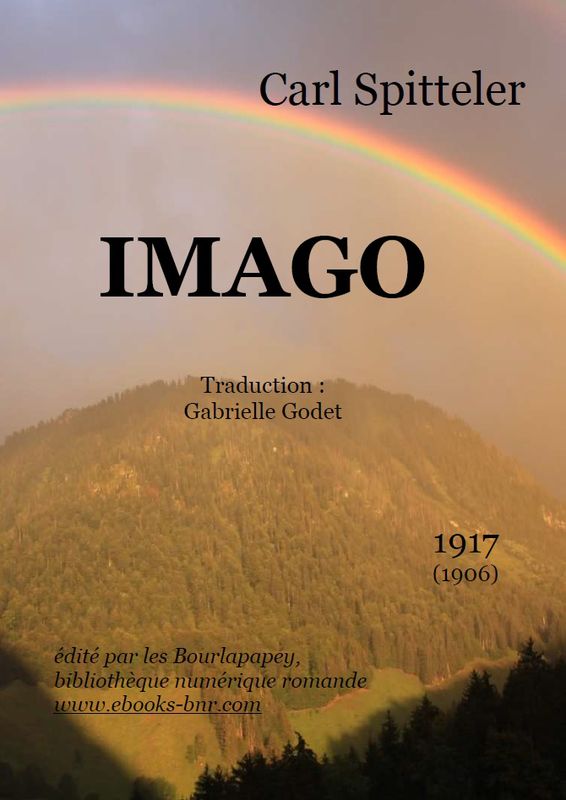Prometeo ed Epimeteo-Il tenente Conrad-Imago-Primavera olimpica-Poesie-La neutralità di noi svizzeri. Nobel 1919