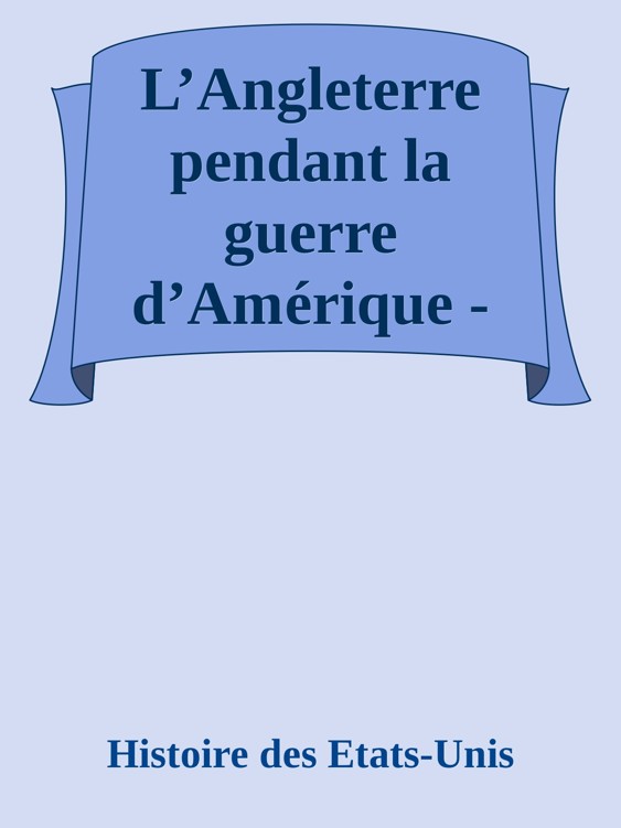 L’Angleterre pendant la guerre d’Amérique