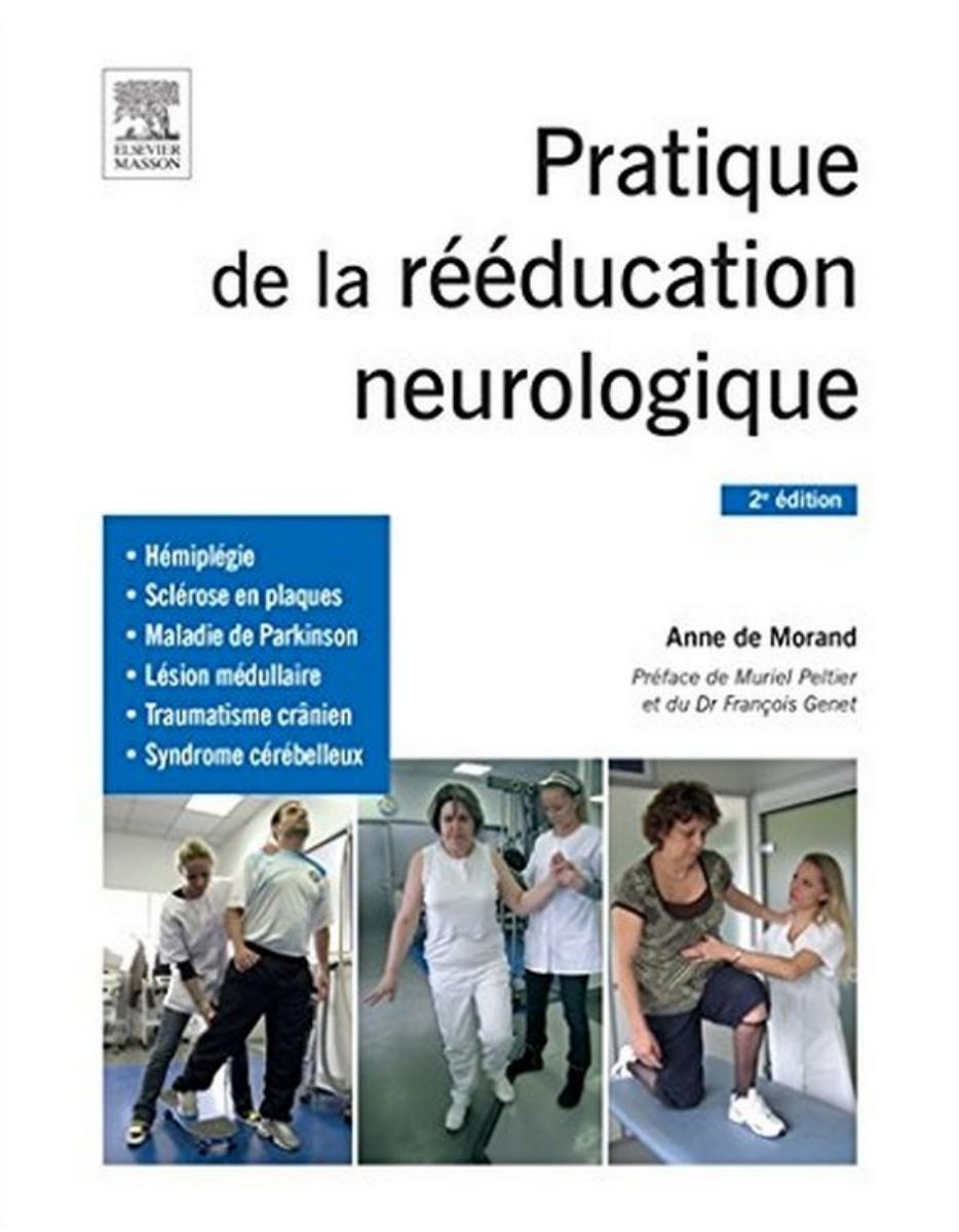 Pratique de la rééducation neurologique, 2e édition