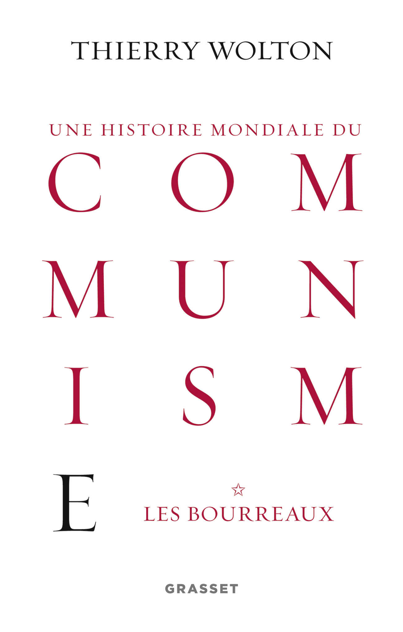 Une histoire mondiale du communisme - Une main de fer