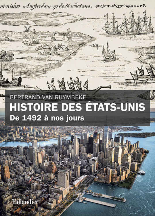 Histoire des États-Unis De 1492 à nos jours