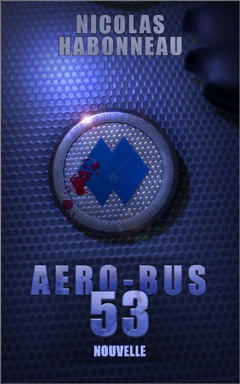 Aéro-bus 53 (Nouvelle) (French Edition)
